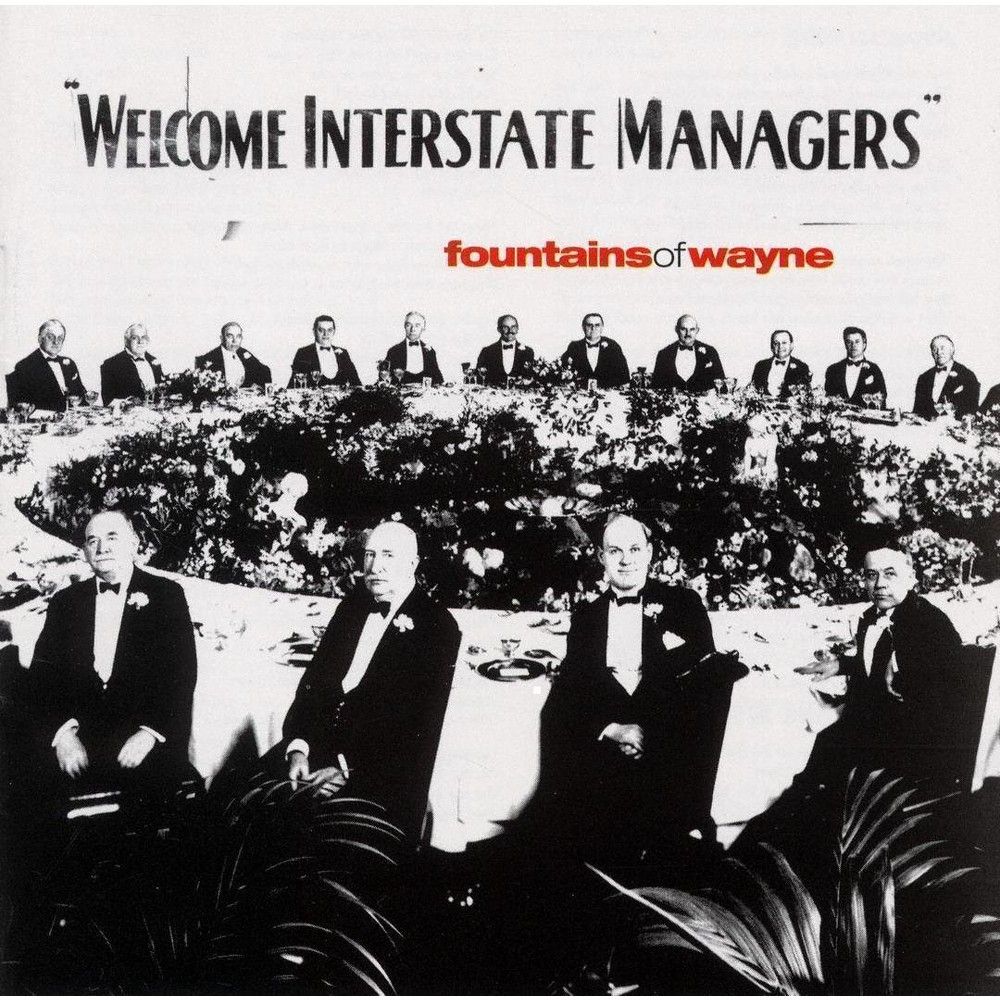 Welcome Interstate Managers – Fountains Of Wayne